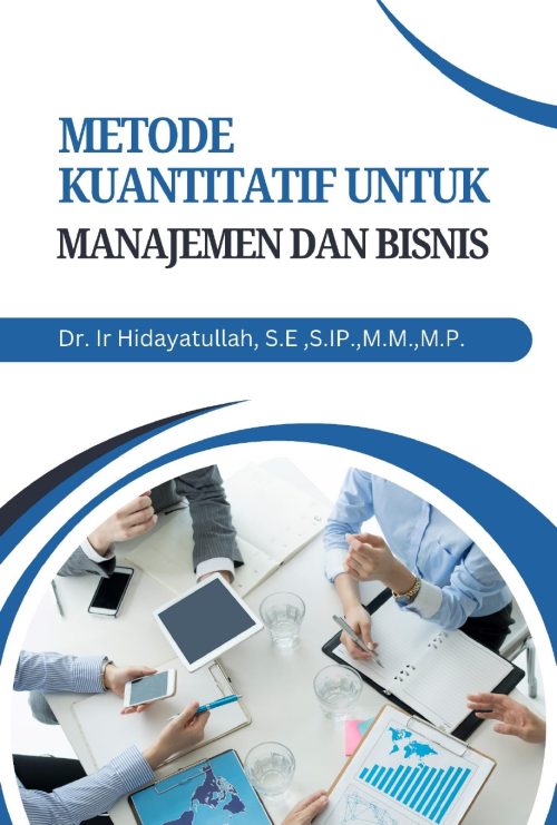 BUKU METODE KUANTITATIF UNTUK MANAJEMEN DAN BISNIS-1_page-0001 BUKU METODE KUANTITATIF UNTUK MANAJEMEN DAN BISNIS-1_page-0001